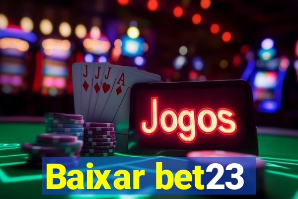 Baixar bet23